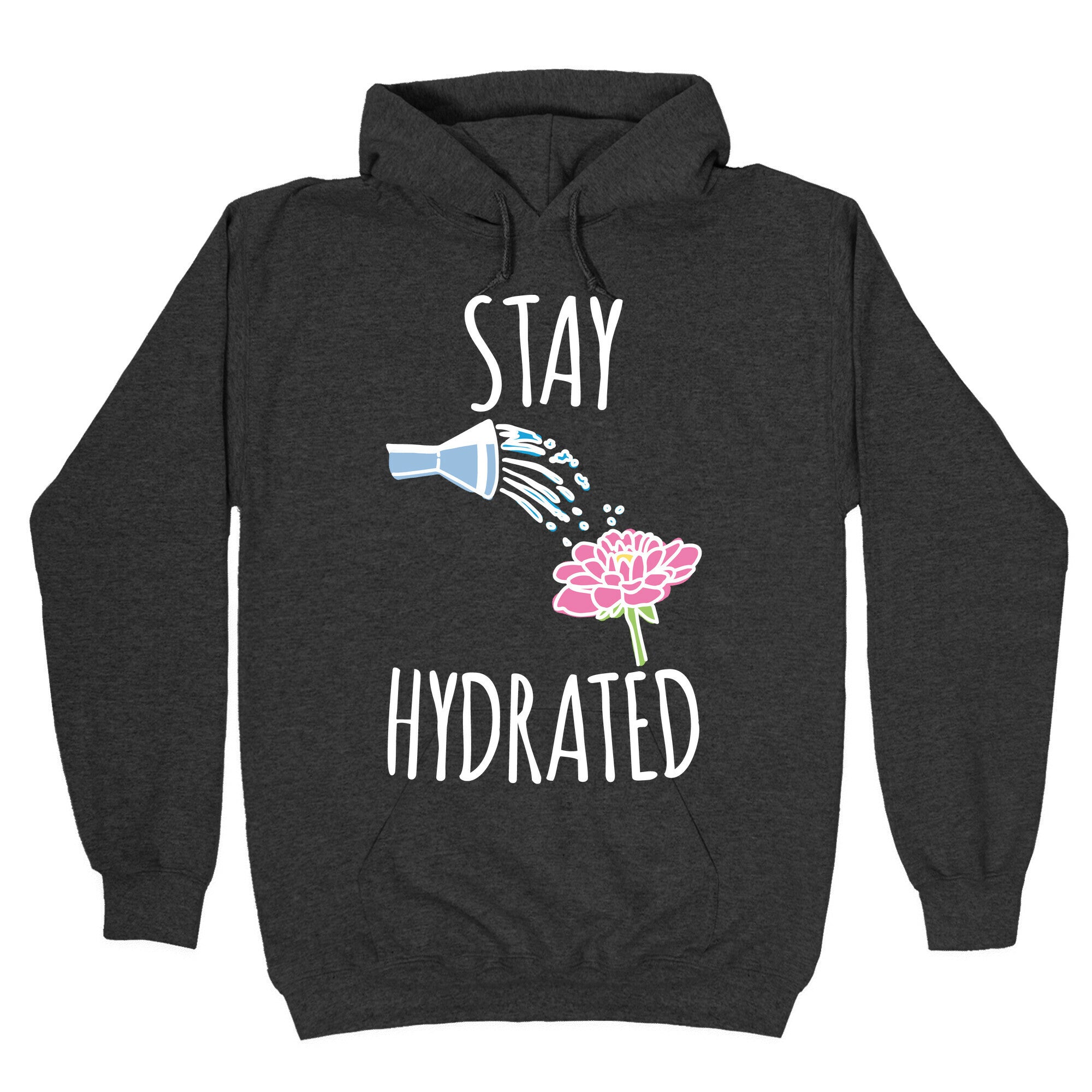Stay Hydrated White Print Hoodie